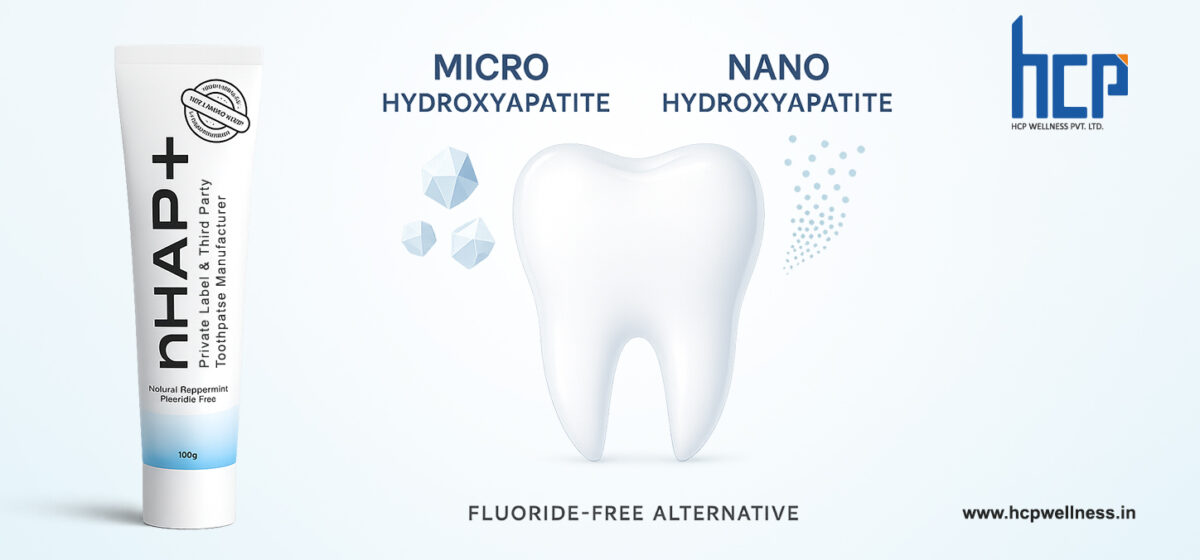 Why Brands Are Choosing Nano Hydroxyapatite (nHAp) Toothpaste in India