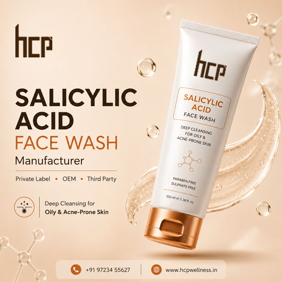 Salicylic Acid Face Wash Manufacturer in India offering private label, OEM and third party face wash manufacturing by HCP Wellness.