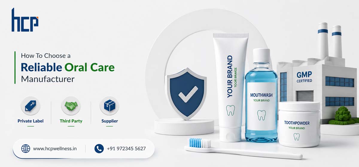 Reliable oral care manufacturer for private label toothpaste, mouthwash and toothpowder manufacturing