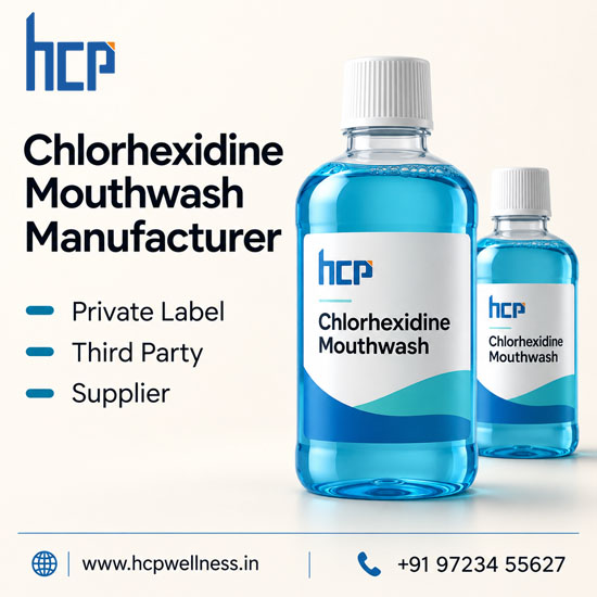 HCP Wellness chlorhexidine mouthwash manufacturer in India offering private label, third-party manufacturing and bulk supply.